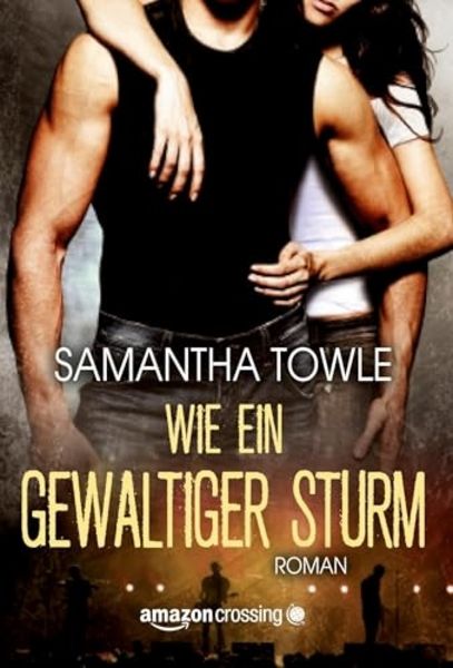 Wie ein gewaltiger Sturm, Taschenbuch von Samantha Towle, AmazonCrossing, 9781477822296