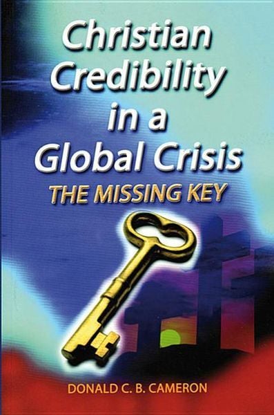 Produktbild: Christian Credibility in a Global Crisis: The Missing Key