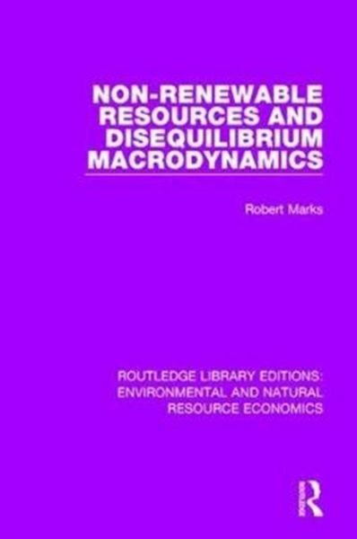 Produktbild: Non-Renewable Resources and Disequilibrium Macrodynamics