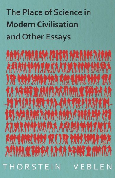 Produktbild: The Place of Science in Modern Civilisation and Other Essays