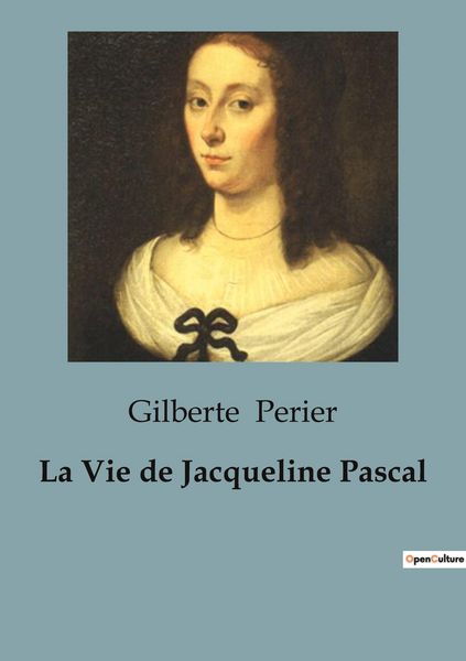 Produktbild: La Vie de Jacqueline Pascal