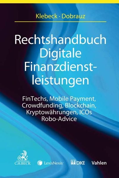Rechtshandbuch Digitale Finanzdienstleistungen, Taschenbuch von , C.H. Beck, 9783406690433