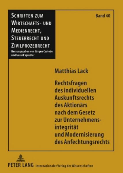 Produktbild: Rechtsfragen des individuellen Auskunftsrechts des Aktion&auml;rs nach dem Gesetz zur Unternehmensintegrit&auml;t und Modernisierung des Anfechtungsrechts