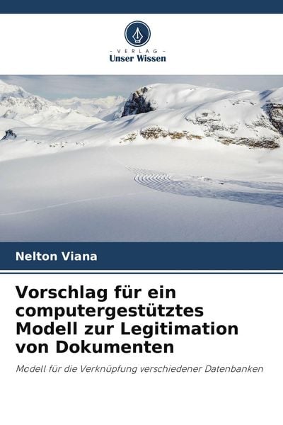 Produktbild: Vorschlag f&uuml;r ein computergest&uuml;tztes Modell zur Legitimation von Dokumenten