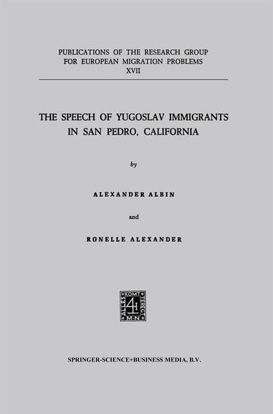 Produktbild: The Speech of Yugoslav Immigrants in San Pedro, California