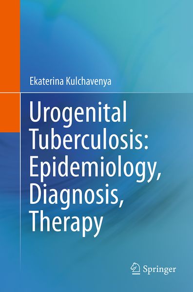 Produktbild: Urogenital Tuberculosis: Epidemiology, Diagnosis, Therapy