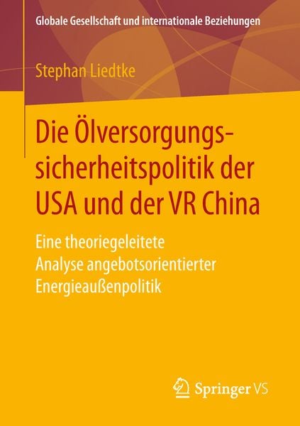 Produktbild: Die &Ouml;lversorgungssicherheitspolitik der USA und der VR China
