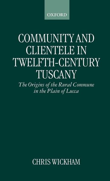 Produktbild: Community and Clientele in Twelfth-Century Tuscany