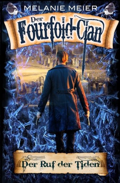 Produktbild: Die Fourfold-Saga / Der Fourfold-Clan: Der Ruf der Tiden