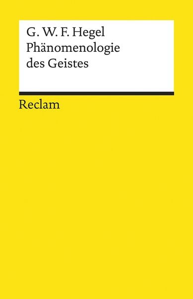 Phänomenologie des Geistes, Taschenbuch von Georg Wilhelm Friedrich Hegel, Reclam, Philipp, 9783150140017