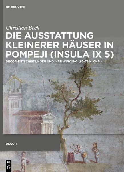Produktbild: Die Ausstattung kleinerer H&auml;user in Pompeji (Insula IX 5)