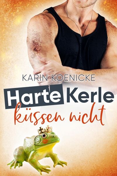 Produktbild: Harte Kerle k&uuml;ssen nicht