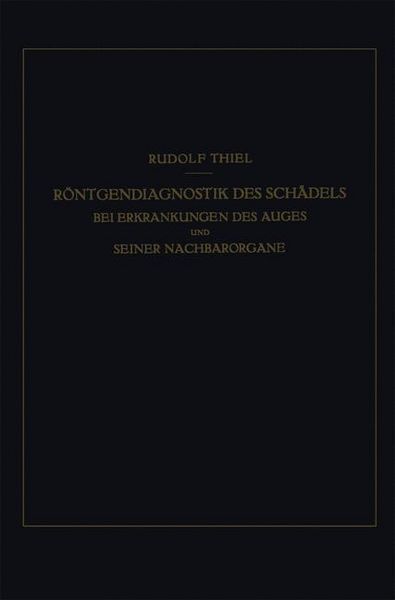 Produktbild: R&ouml;ntgendiagnostik des Sch&auml;dels bei Erkrankungen des Auges und Seiner Nachbarorgane