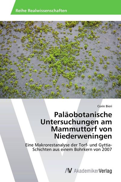 Produktbild: Pal&auml;obotanische Untersuchungen am Mammuttorf von Niederweningen