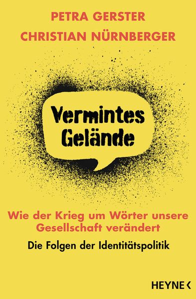 Produktbild: Vermintes Gel&auml;nde &ndash; Wie der Krieg um W&ouml;rter unsere Gesellschaft ver&auml;ndert