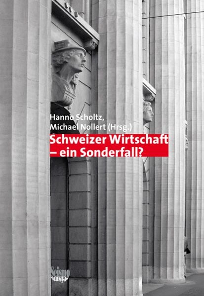 Produktbild: Schweizer Wirtschaft - ein Sonderfall?