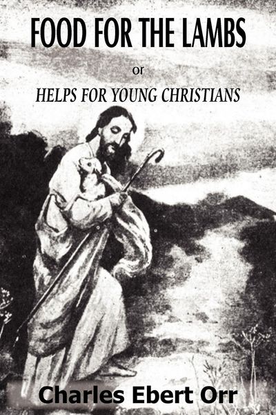 Produktbild: Food for the Lambs Or, Helps for Young Christians