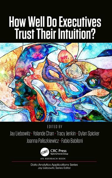 Produktbild: How Well Do Executives Trust Their Intuition