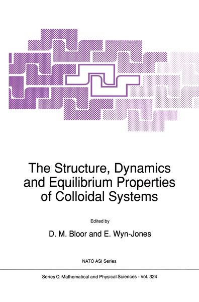 Produktbild: The Structure, Dynamics and Equilibrium Properties of Colloidal Systems