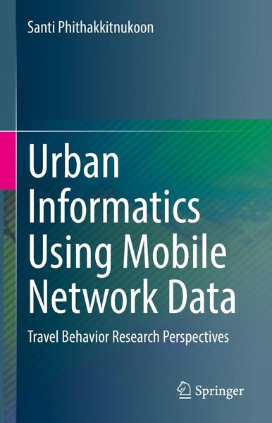 Produktbild: Urban Informatics Using Mobile Network Data