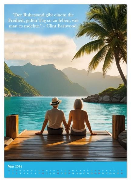 Produktbild: Ruhestand: Wo jeder Tag ein Wochenende ist (Wandkalender 2026 DIN A2 hoch), CALVENDO Monatskalender