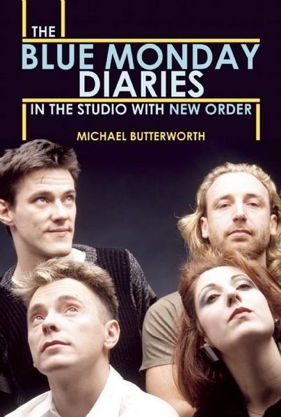 Produktbild: The Blue Monday Diaries: In the Studio with New Order