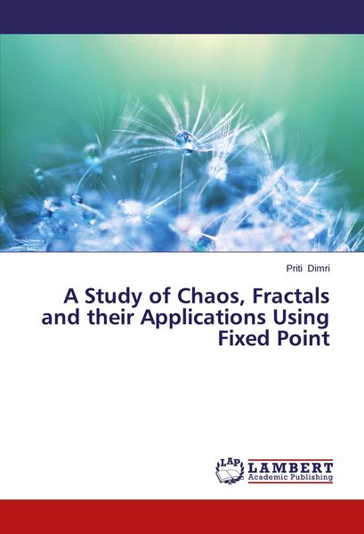 Produktbild: A Study of Chaos, Fractals and their Applications Using Fixed Point