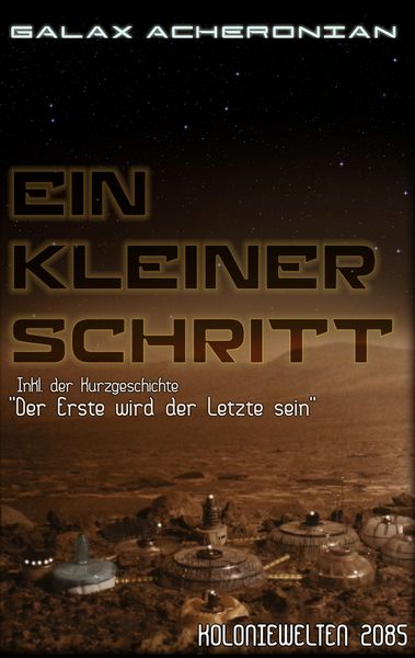 Ein kleiner Schritt, Taschenbuch von Galax Acheronian, Twentysix Epic, 9783740707484