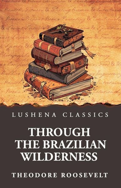 Produktbild: Through the Brazilian Wilderness