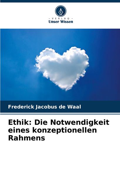 Produktbild: Ethik: Die Notwendigkeit eines konzeptionellen Rahmens