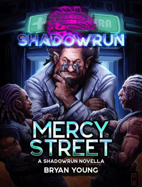 Produktbild: Shadowrun: Mercy Street (Shadowrun Novella, #27)