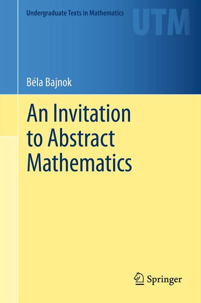 Produktbild: An Invitation to Abstract Mathematics