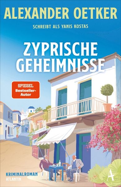 Zyprische Geheimnisse, Taschenbuch von Alexander Oetker,Yanis Kostas, Atlantik Verlag