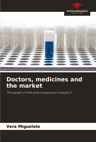 Produktbild: Doctors, medicines and the market