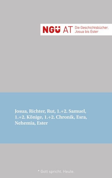 Produktbild: NG&Uuml; AT: Die Geschichtsb&uuml;cher: Josua - Ester