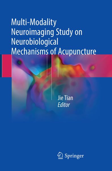 Produktbild: Multi-Modality Neuroimaging Study on Neurobiological Mechanisms of Acupuncture