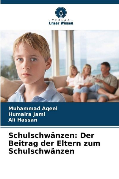 Produktbild: Schulschw&auml;nzen: Der Beitrag der Eltern zum Schulschw&auml;nzen