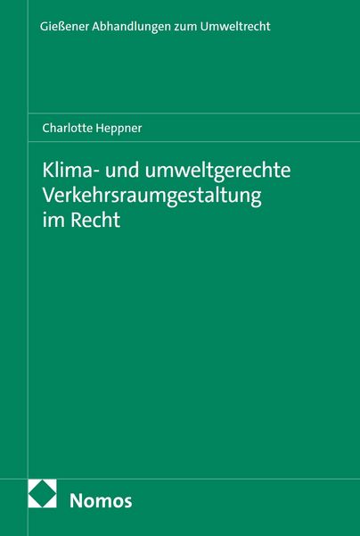 Produktbild: Klima- und umweltgerechte Verkehrsraumgestaltung im Recht