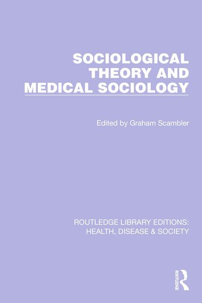 Produktbild: Sociological Theory and Medical Sociology