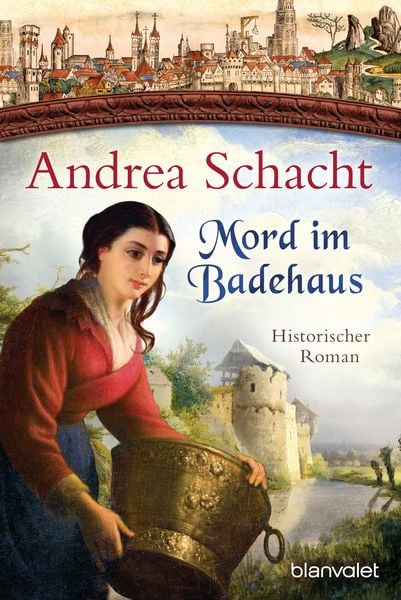 Mord im Badehaus, Taschenbuch von Andrea Schacht, Blanvalet, 978-3-7341-0379-7
