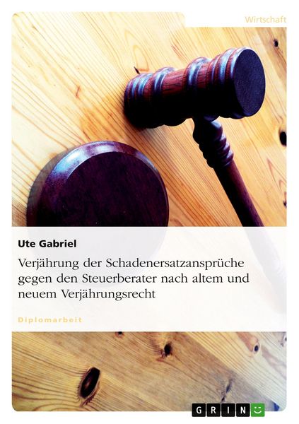 Produktbild: Verj&auml;hrung der Schadenersatzanspr&uuml;che gegen den Steuerberater nach altem und neuem Verj&auml;hrungsrecht