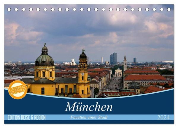 München - Facetten einer Stadt (Tischkalender 2024 DIN A5 quer), CALVENDO Monatskalender