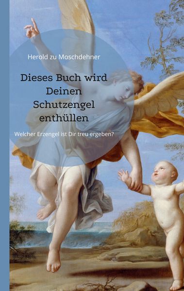 Produktbild: Dieses Buch wird Deinen Schutzengel enth&uuml;llen