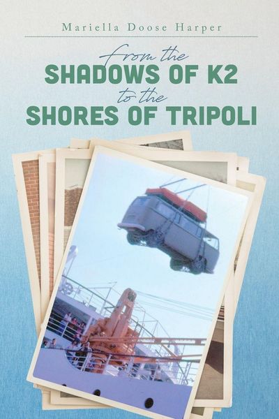 Produktbild: From the Shadows of K2 to the Shores of Tripoli