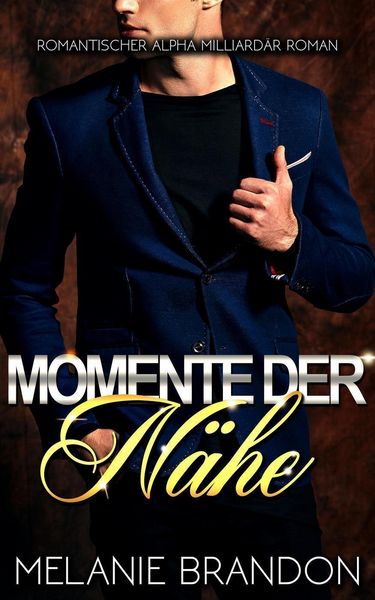 Produktbild: Momente Der N&auml;he (Momente Reihe, #1)