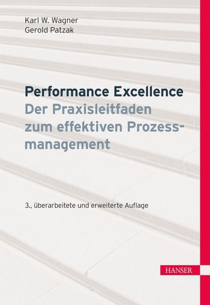 Produktbild: Performance Excellence - Der Praxisleitfaden zum effektiven Prozessmanagement