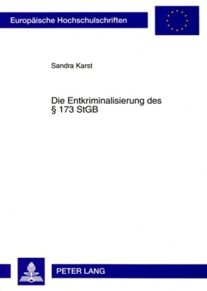 Produktbild: Die Entkriminalisierung des &sect; 173 StGB