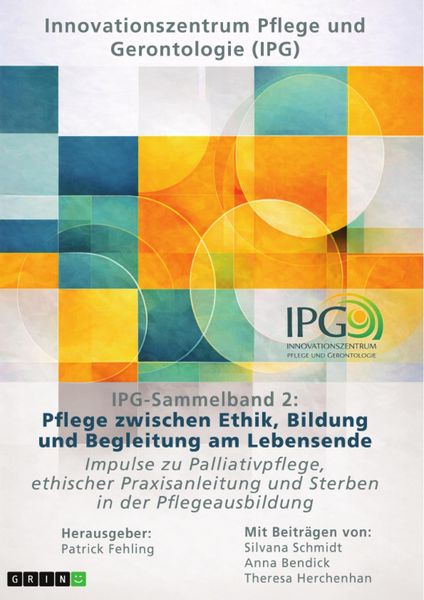 Produktbild: IPG-Sammelband 2: Pflege zwischen Ethik, Bildung und Begleitung am Lebensende