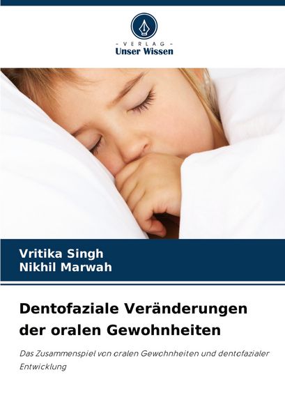 Produktbild: Dentofaziale Ver&auml;nderungen der oralen Gewohnheiten