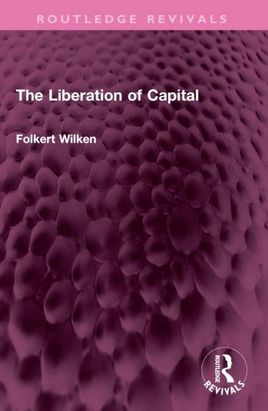 Produktbild: Wilken, F: Liberation of Capital
